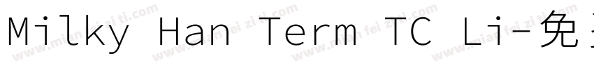Milky Han Term TC Li字体转换
